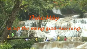 Th&#225;c M&#226;y – vẻ đẹp thơ mộng giữa n&#250;i rừng
