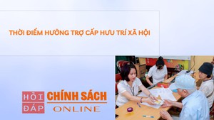 Thời điểm hưởng trợ cấp hưu trí xã hội