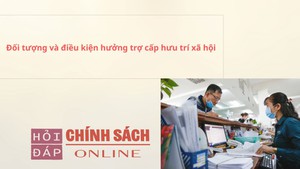 Đối tượng và điều kiện hưởng trợ cấp hưu trí xã hội