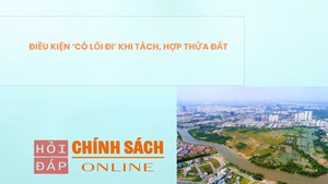 Điều kiện ‘có lối đi’ khi tách, hợp thửa đất