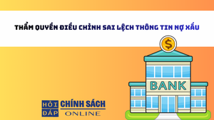 Thẩm quyền điều chỉnh sai lệch thông tin nợ xấu