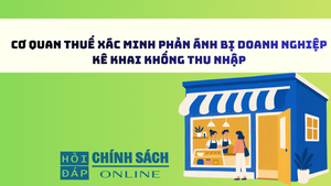 Cơ quan thuế xác minh phản ánh bị doanh nghiệp kê khai khống thu nhập