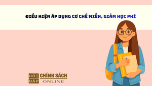Điều kiện áp dụng cơ chế miễn, giảm học phí