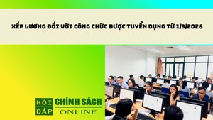 Xếp lương đối với công chức được tuyển dụng từ 1/3/2026