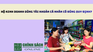 Hộ kinh doanh dùng tài khoản cá nhân có đúng quy định?