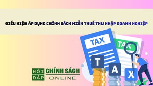 Điều kiện áp dụng chính sách miễn thuế thu nhập doanh nghiệp