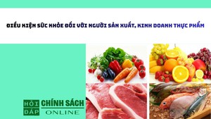 Điều kiện sức khỏe đối với người sản xuất, kinh doanh thực phẩm
