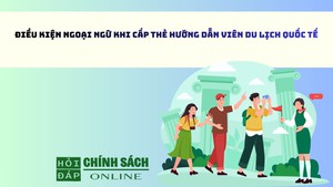 Điều kiện ngoại ngữ khi cấp thẻ hướng dẫn viên du lịch quốc tế