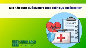 Khi nào được hưởng BHYT theo diện cựu chiến binh?