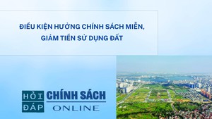 Điều kiện hưởng chính sách miễn, giảm tiền sử dụng đất