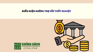 Điều kiện hưởng trợ cấp thất nghiệp