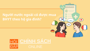 Người nước ngoài có được mua bảo hiểm y tế theo hộ gia đình?