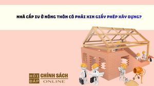 Nhà cấp IV ở nông thôn có phải xin giấy phép xây dựng?