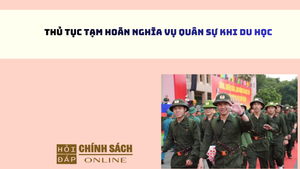 Thủ tục tạm hoãn nghĩa vụ quân sự khi du học