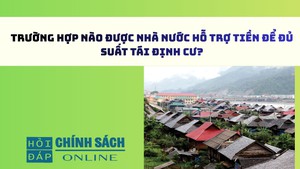 Trường hợp nào được Nhà nước hỗ trợ tiền để đủ suất tái định cư?