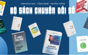 Ra mắt bộ sách 'Chuyển đổi số - Nền tảng tri thức cho kỷ nguyên mới'