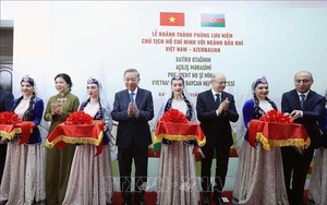 Phòng lưu niệm Chủ tịch Hồ Chí Minh với ngành dầu khí Việt Nam - Azerbaijan: Nơi viết tiếp những dòng lịch sử về quan hệ hai nước