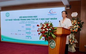 Cập nhật tiến bộ trong điều trị ung thư và y học hạt nhân