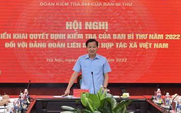 Ban Bí thư kiểm tra Đảng đoàn Liên minh Hợp tác xã Việt Nam