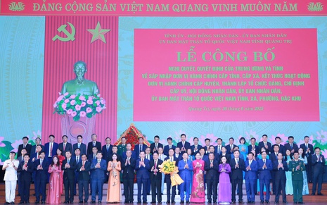 Hình thành tỉnh Quảng Trị mới với tầm vóc, vị thế vượt trội hơn, hội tụ những lợi thế cạnh tranh chiến lược, đặc sắc*