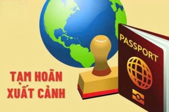 Các trường hợp tạm hoãn xuất cảnh do nợ thuế