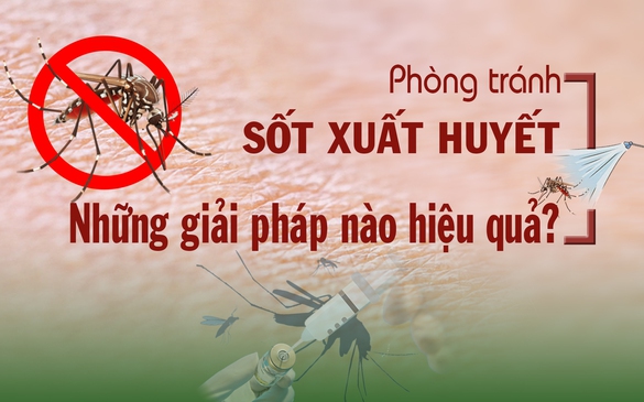 Toạ đàm ‘Phòng tránh sốt xuất huyết - Những giải pháp nào hiệu quả?’