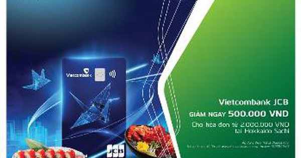 Ưu đãi đậm chất cùng thẻ Vietcombank JCB