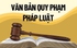 Chính phủ thống nhất nội dung Đề án về tổng rà soát hệ thống văn bản quy phạm pháp luật
